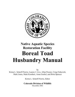 Boreal Toad Husbandry Manual