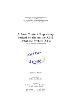 A Java Content Repository Backed by the Native XML Database System XTC JSR 170 Compliant Implementation