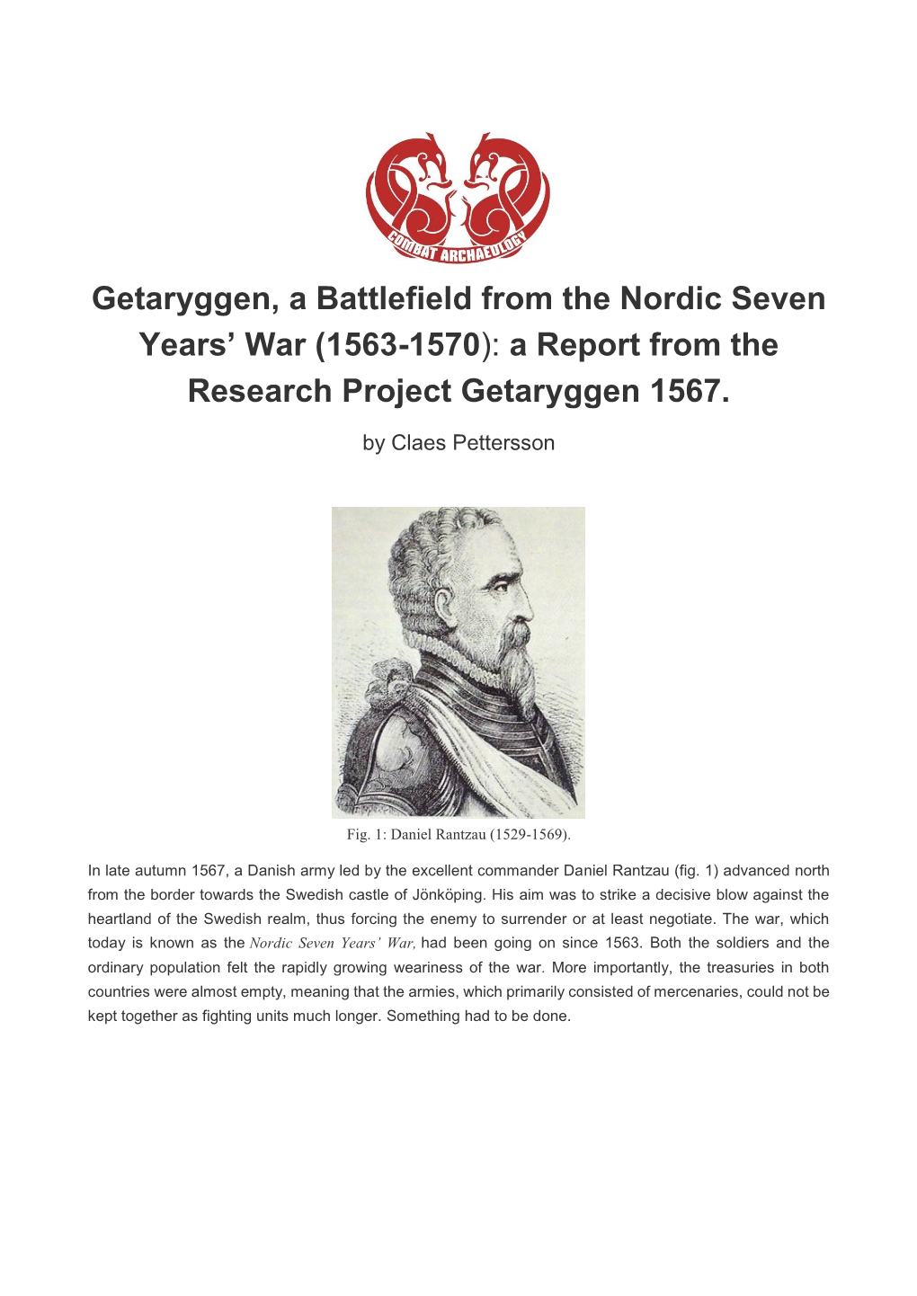 Getaryggen, a Battlefield from the Nordic Seven Years’ War (1563-1570): a Report from the Research Project Getaryggen 1567