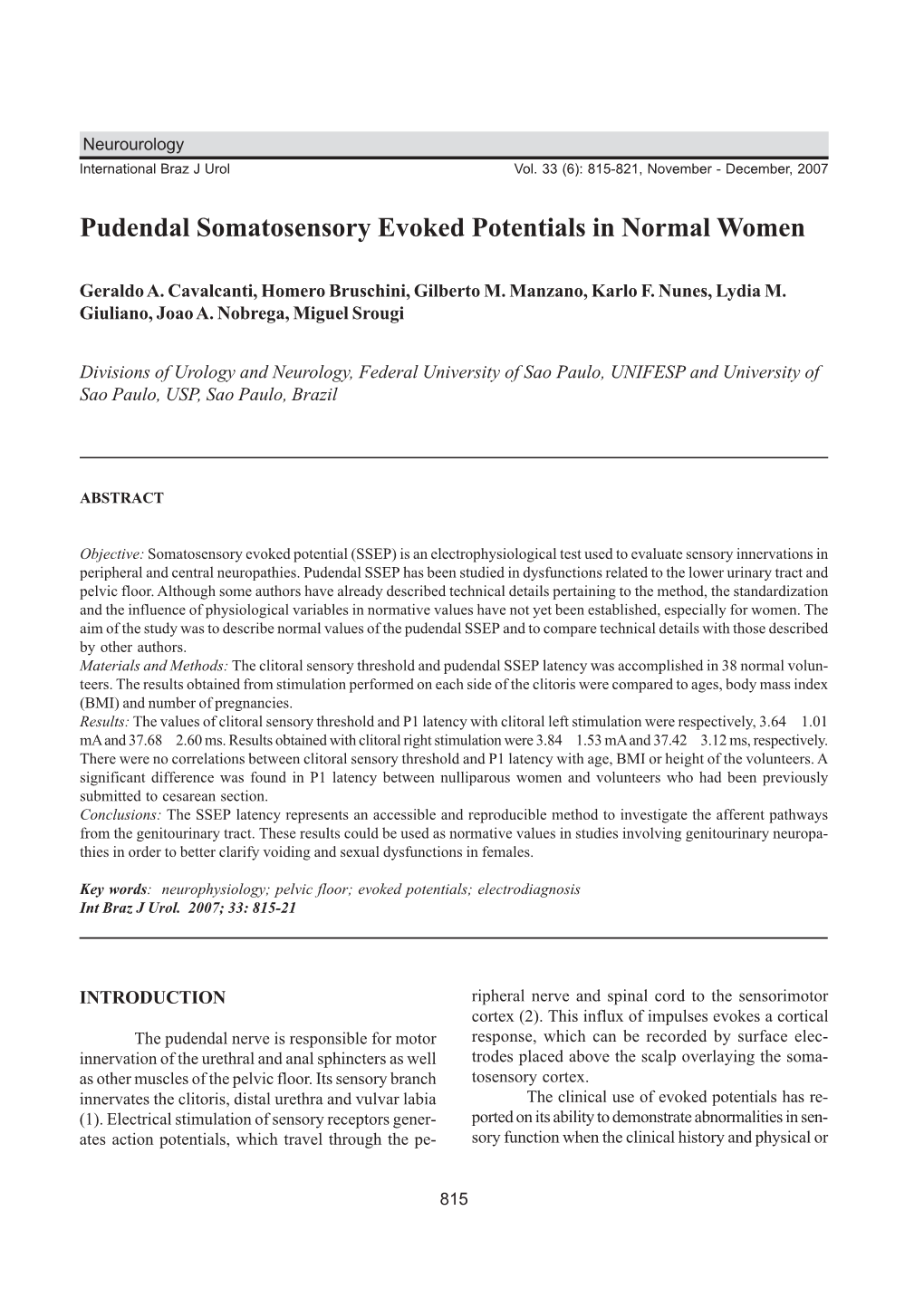 Pudendal Somatosensory Evoked Potentials in Normal Women International Braz J Urol Vol