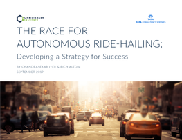 THE RACE for AUTONOMOUS RIDE-HAILING: Developing a Strategy for Success