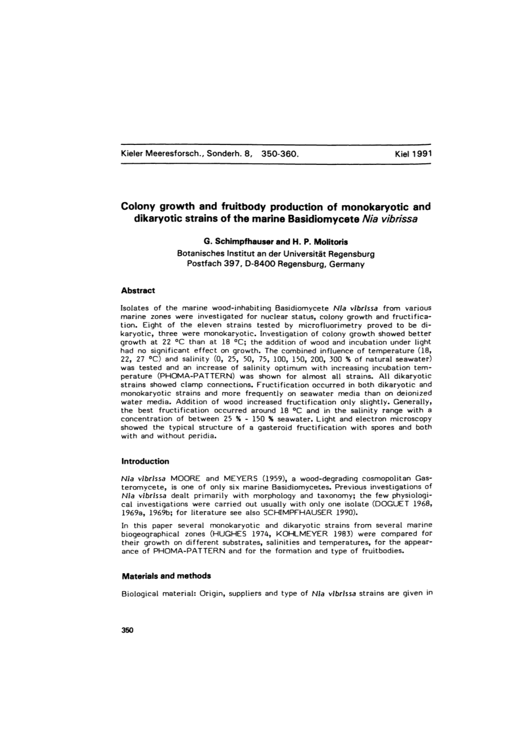 Colony Growth and Fruitbody Production of Monokaryotic and Dikaryotic Strains of the Marine Basidiomycete Nia Vibrissa