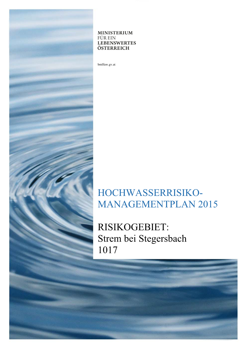 HOCHWASSERRISIKO- MANAGEMENTPLAN 2015 RISIKOGEBIET: Strem Bei Stegersbach 1017