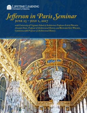 Jefferson in Paris Seminar Featuring a Series of Lectures by Louis Nelson and Richard Guy Wilson Held in the Saint-Honoré Meeting Room of the Hotel Regina