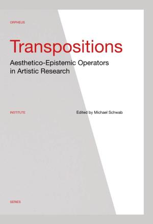 Transpositions Familiar to Artists, This Book Shows How Moves Can Be Made Between Established Positions and Completely New Ground