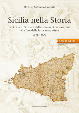 Sicilia Nella Storia La Sicilia E I Siciliani Dalla Dominazione Saracena Alla Fine Della Lotta Separatista (827-1950)