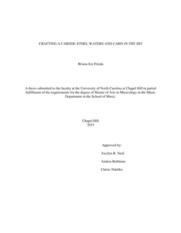 CRAFTING a CAREER: ETHEL WATERS and CABIN in the SKY Briana Joy Frieda a Thesis Submitted to the Faculty at the University of No