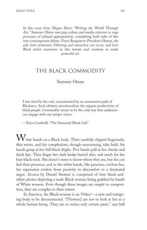 The Black Commodity