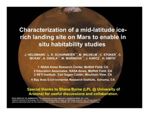 Characterization of a Mid-Latitude Ice-Rich Landing Site on Mars to Enable in Situ Habitability