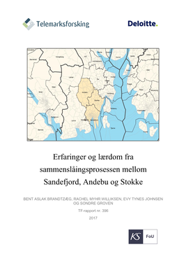 Erfaringer Og Lærdom Fra Sammenslåingsprosessen Mellom Sandefjord, Andebu Og Stokke