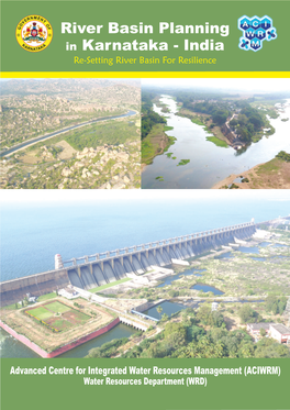 River Basin Planning in Karnataka - India Re-Setting River Basin for Resilience