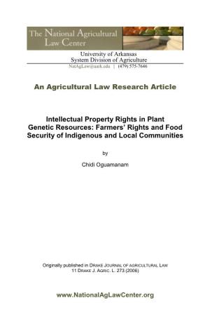 An Agricultural Law Research Article Intellectual Property Rights in Plant Genetic Resources