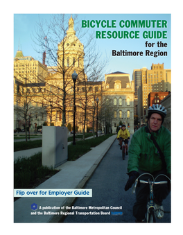 BICYCLE COMMUTER RESOURCE GUIDE for the Baltimore Region