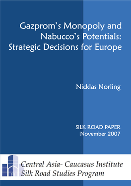 Gazprom's Monopoly and Nabucco's Potentials
