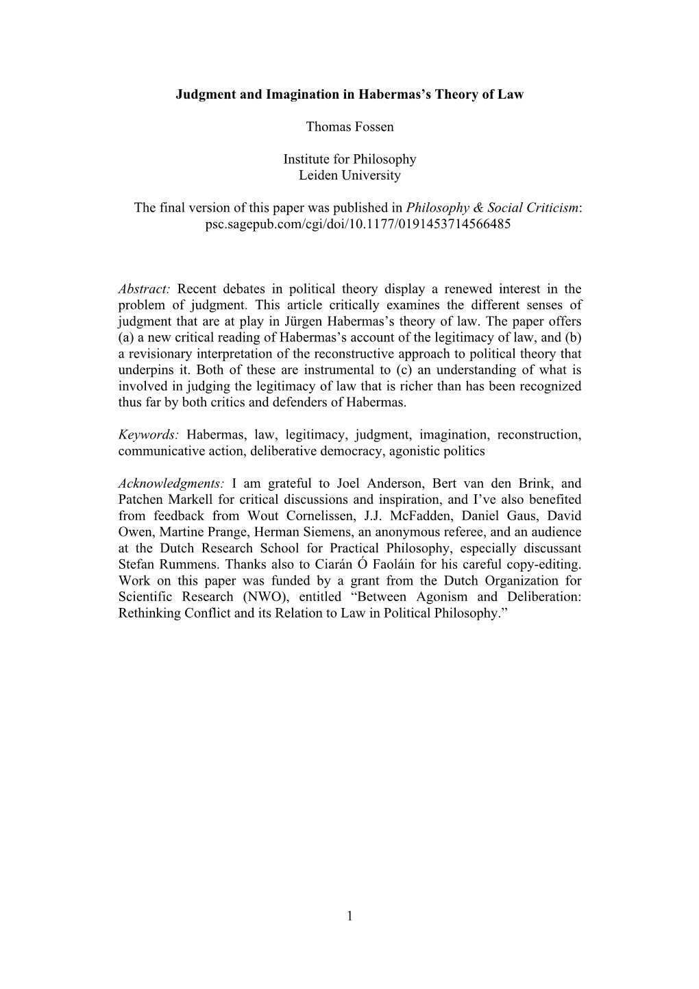 1 Judgment and Imagination in Habermas's Theory of Law Thomas Fossen Institute for Philosophy Leiden University the Final Ve