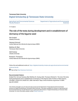 The Role of the Testa During Development and in Establishment of Dormancy of the Legume Seed