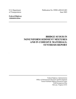 Bridge Scour in Nonuniform Sediment Mixtures and in Cohesive Materials: Synthesis Report