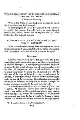 WHAT IS CONSIDERATION in the ANGLO-AMERICAN LAW of CONTRACTS? a Historical Summary