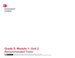 Grade 5: Module 1: Unit 2 Recommended Texts This Work Is Licensed Under a Creative Commons Attribution-Noncommercial-Sharealike 3.0 Unported License