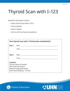 Thyroid Scan with I–123