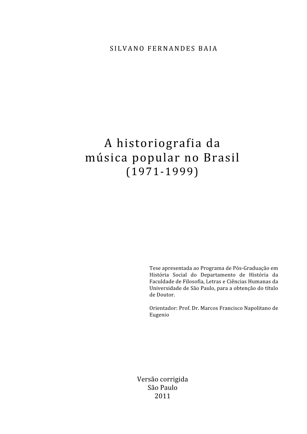 A Historiografia Da Música Popular No Brasil (1971‐1999)