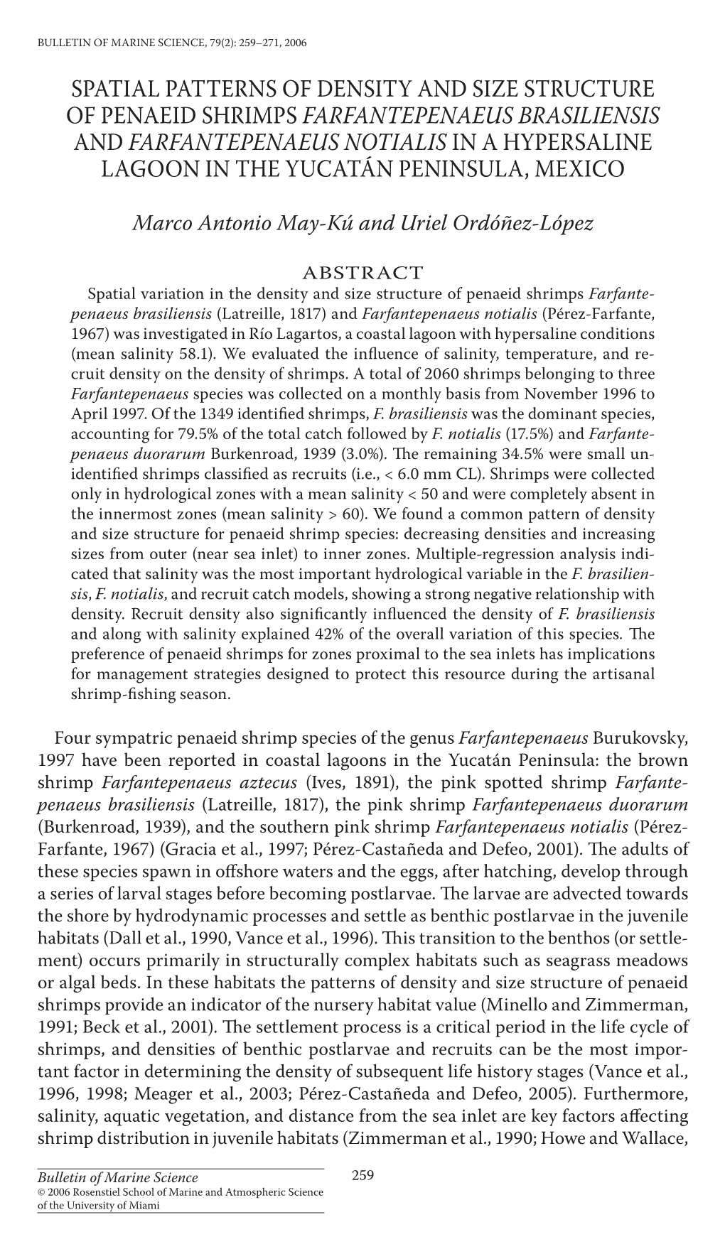 Spatial Patterns of Density and Size Structure of Penaeid Shrimps <I