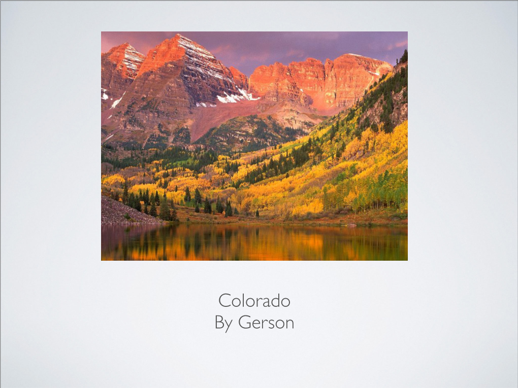 Colorado by Gerson INTRODUCTION