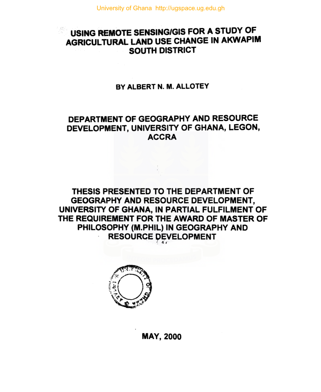 Using Remote Sensing/Gis for a Study of Agricultural Land Use Change in Akwapim South District by Albert N. M. Allotey Departmen