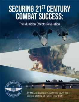 SECURING 21ST CENTURY COMBAT SUCCESS: the Munition Effects Revolution