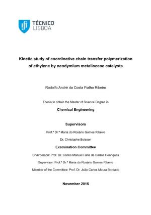 Kinetic Study of Coordinative Chain Transfer Polymerization of Ethylene by Neodymium Metallocene Catalysts