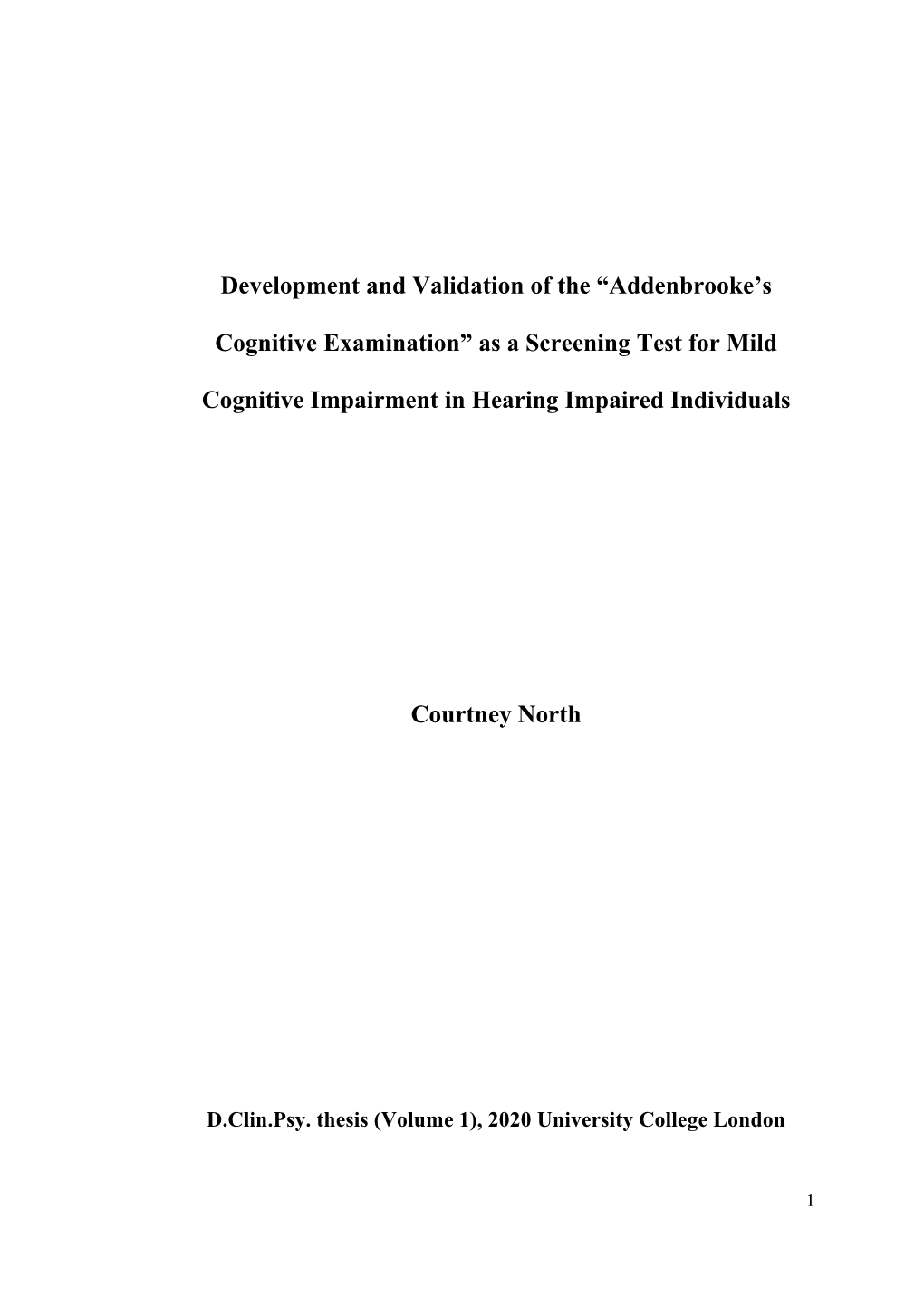 Addenbrooke's Cognitive Examination" As a Screening Test for Mild Cognitive Impairment in Hearing Impaired Individuals