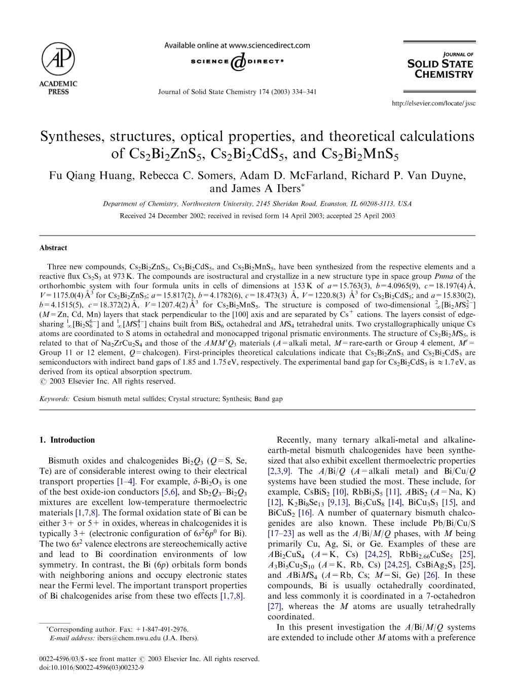 Syntheses, Structures, Optical Properties, and Theoretical Calculations of Cs2bi2zns5,Cs2bi2cds5, and Cs2bi2mns5 Fu Qiang Huang, Rebecca C