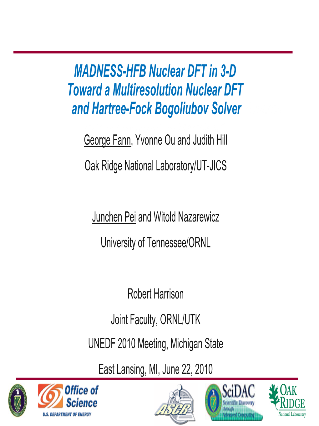 MADNESS-HFB Nuclear DFT in 3-D Toward a Multiresolution Nuclear