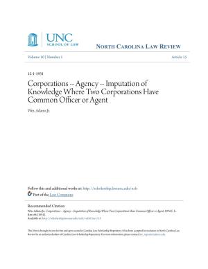 Agency -- Imputation of Knowledge Where Two Corporations Have Common Officer Or Agent Wm