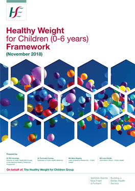 Healthy Weight for Children (0-6 Years) Framework (November 2018)