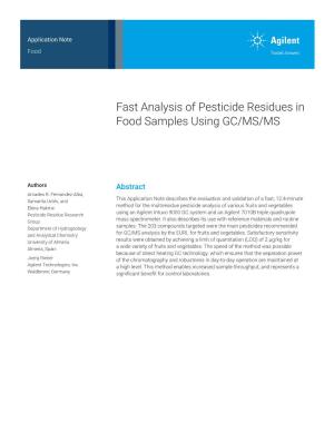Fast Analysis of Pesticide Residues in Food Samples Using GC/MS/MS