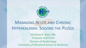 Managing Acute & Chronic Hyperkalemia