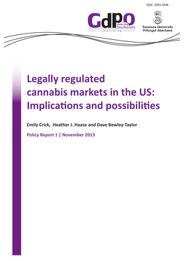 Legally Regulated Cannabis Markets in the US: Implications and Possibilities