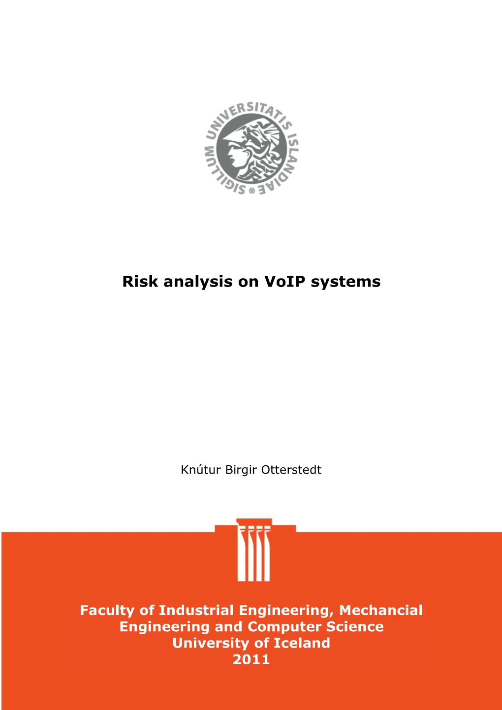Risk Analysis on Voip Systems