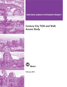 Century City TOD and Walk Access Study