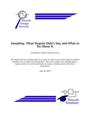 Sampling: What Nyquist Didn't Say, and What to Do About It