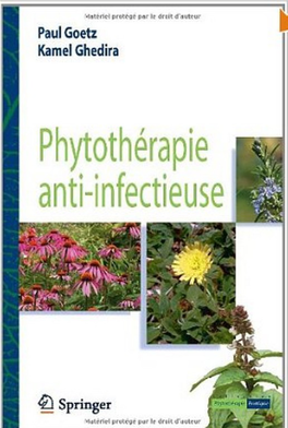 Phytothérapie Anti-Infectieuse Springer Paris Berlin Heidelberg New York Hong Kong Londres Milan Tokyo Paul Goetz Kamel Ghedira