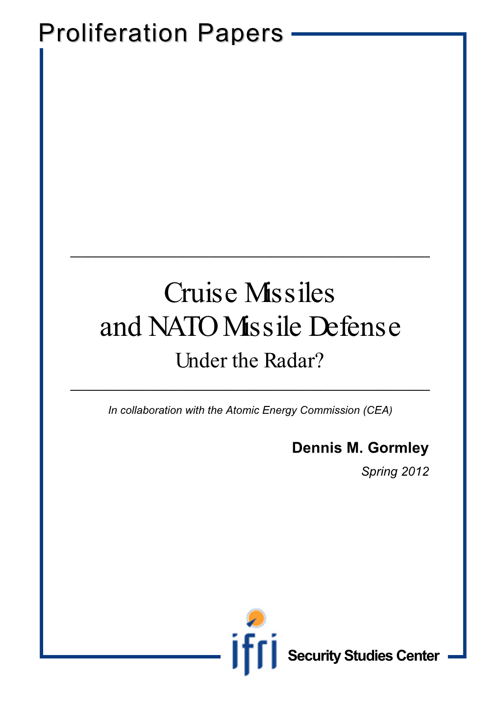 Cruise Missiles and NATO Missile Defense Under the Radar? ______