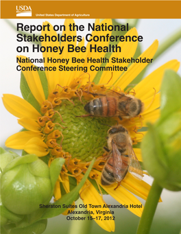 Report on the National Stakeholders Conference on Honey Bee Health National Honey Bee Health Stakeholder Conference Steering Committee