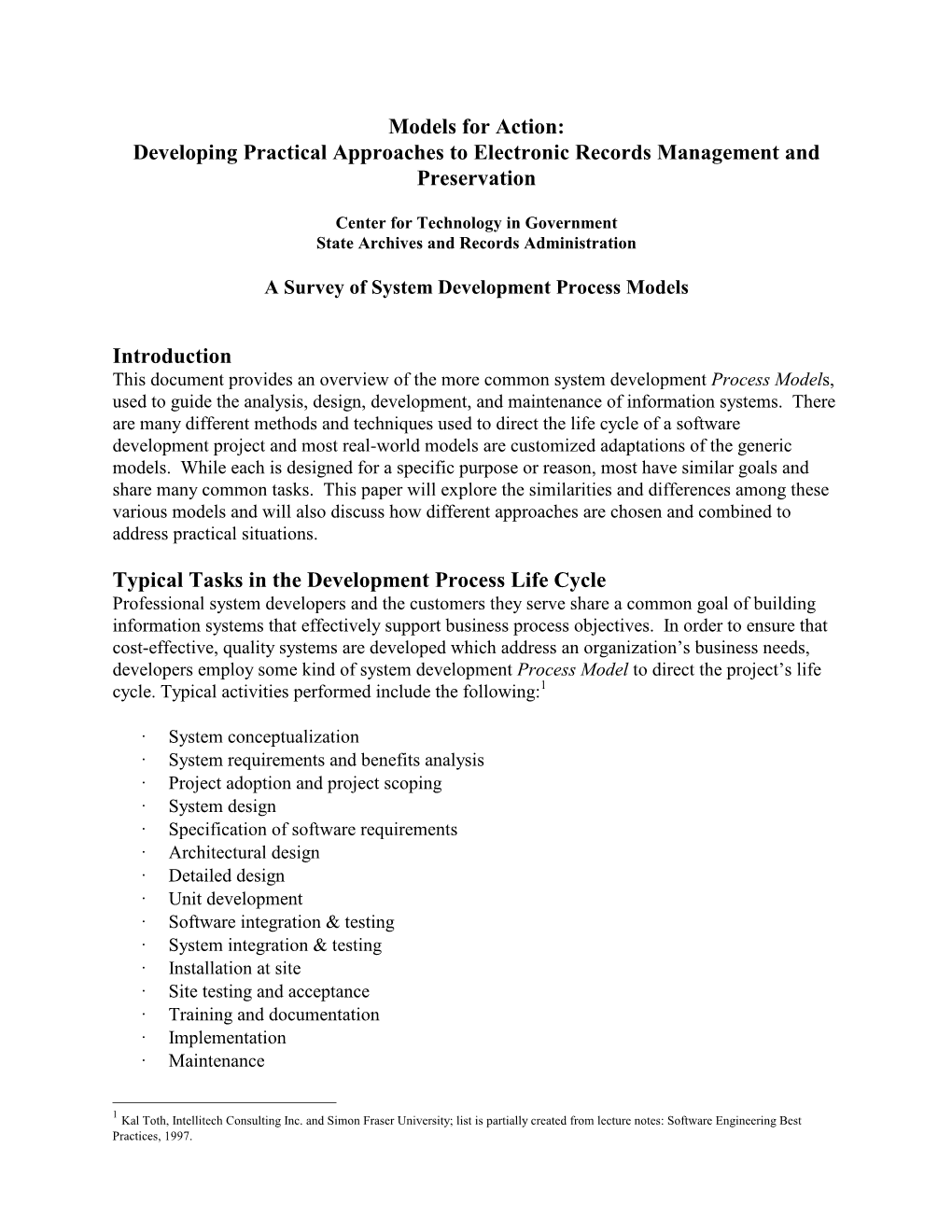 A Survey of System Development Process Models