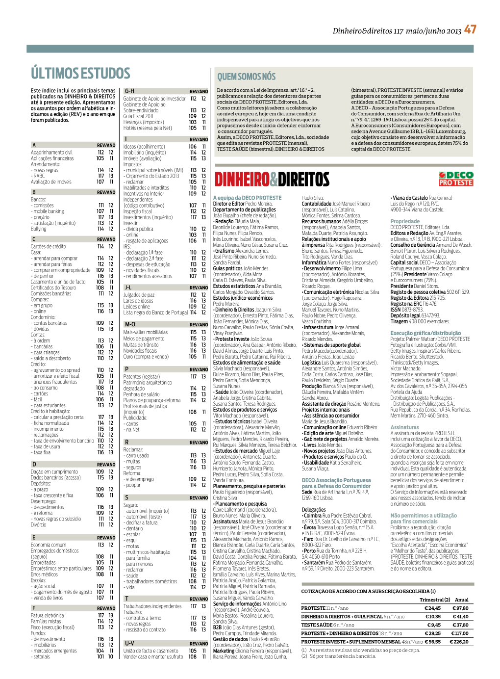 Últimos Estudos Quem Somos Nós