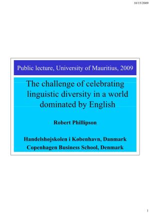 Th H Ll F L B Ti the Challenge of Celebrating Linguistic Diversity in A