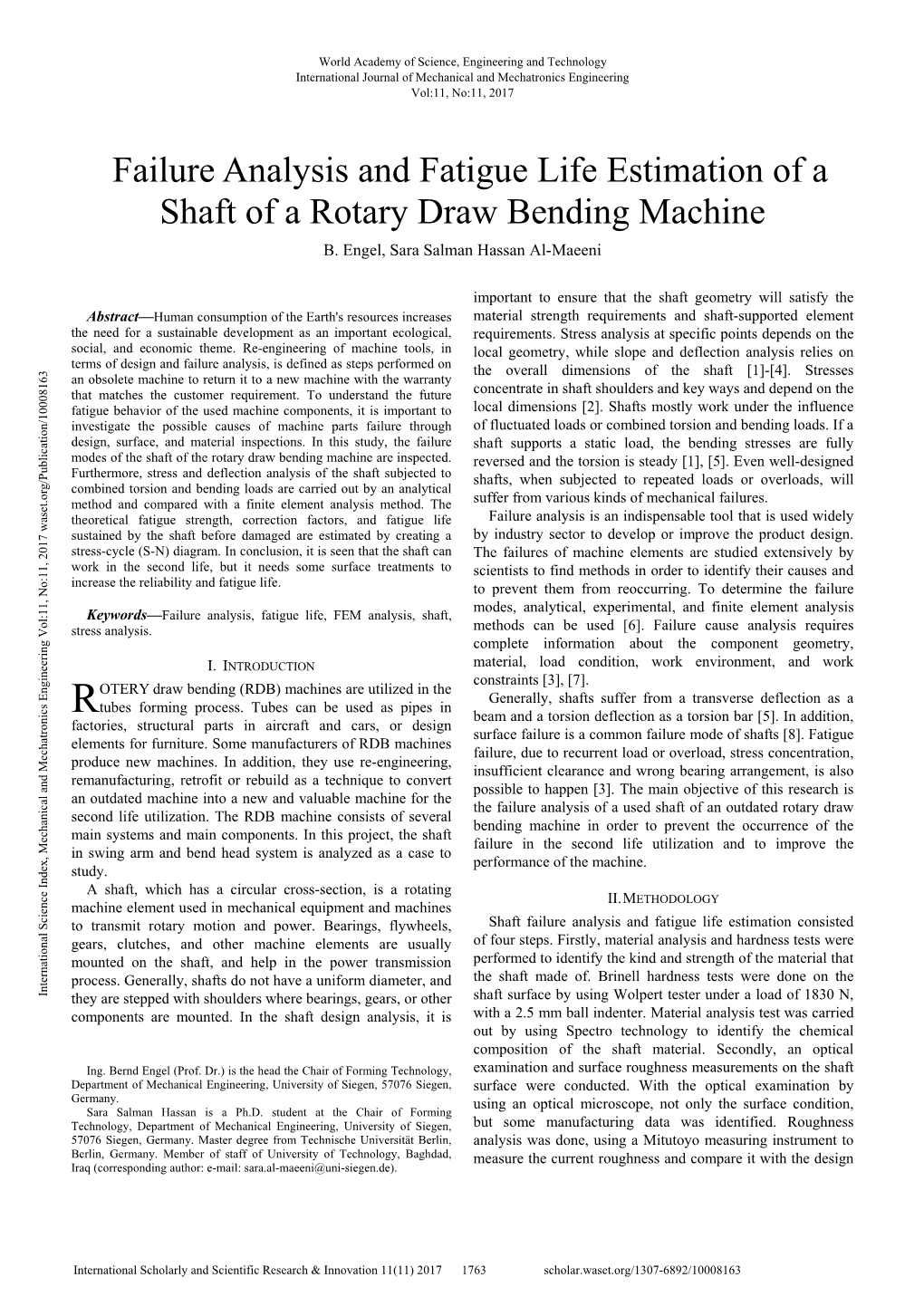 Failure Analysis and Fatigue Life Estimation of a Shaft of a Rotary Draw Bending Machine B