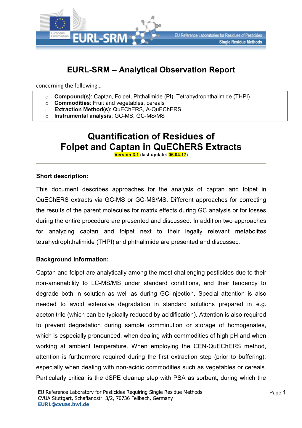 Quantification of Residues of Folpet and Captan in Quechers Extracts Version 3.1 (Last Update: 06.04.17)