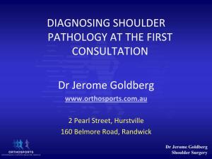 Diagnosing Shoulder Pathology at the First Consultation
